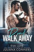 Don't Walk Away: A Second Chance Fake Fiance Romance by Coverlüv