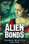 Alien Bonds (Wakanreo #1) by Carmen Webster Buxton