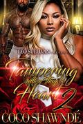 Tampering with A Thug's Heart 2 by Coco Shawnde
