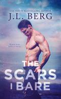 The Scars I Bare by J.L. Berg