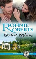 Caroline Explains (Poet Oregon #2) by Ronnie Roberts
