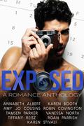 EXPOSED: A Romance Anthology by Karen Stivali