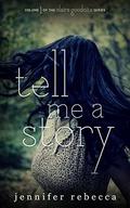 Tell Me a Story (The Claire Goodnite #1) by Stephanie Atienza