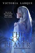 The Soul Reaver (Myre Series Book One #1) by Victoria Larque