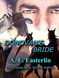 Donovan's Bride by A.E. Easterlin