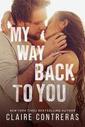 My Way Back to You by Claire Contreras