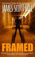 Framed  (A Novella of Suspense) by James Scott Bell