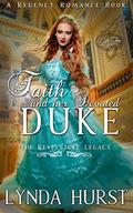 Faith and Her Devoted Duke (The Revelstoke Legacy #1) by Lynda Hurst