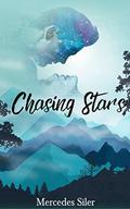 Chasing Stars by Mercedes Siler