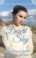 Desert Sky  : A Sweet Western Historical Romance (Harvey Girls Romance Series #5) by Adelia Burke