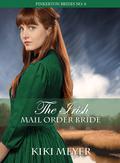 The Irish Mail Order Bride (Pinkerton Brides #6) by Kiki Meyer
