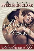 Bearly Rescued: A Howls Romance (Mates of Bear Paw River #3) by Wizards In Publishing