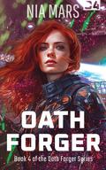 Oath Forger 4 by Nia Mars