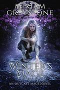 Winter's Mage (Outcast Mage #2) by Miriam Greystone