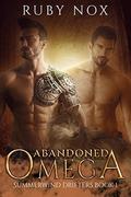 Abandoned Omega (Summerwind Drifters #1) by Ruby Nox