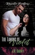 The Taming of Violet (Masiello Brothers #1) by Morningstar Ashley