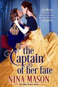 The Captain of Her Fate (The Other Bennet Sisters #1) by Nina Mason