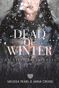 Dead of Winter  (Aspen Falls Novel) by Anna Cruise