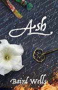 Ash  (Hundred Days) by Baird Wells