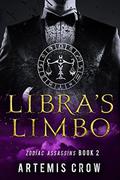 Libra's Limbo (Zodiac Assassins #2) by Artemis Crow