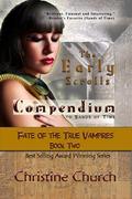 The Early Scrolls (Fate of the True Vampires #2) by Christine Church