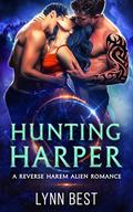 Hunting Harper: An Alien Abduction Reverse Harem Romance (The Cartharian #2) by Lynn Best