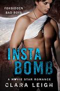 Insta-Bomb: Forbidden Bad Boys (Sunsetters #4) by Clara Leigh