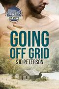 Going Off Grid (States of Love) by S.J.D. Peterson