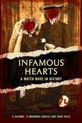 Infamous Hearts: A Match Made in History by Rose Devereux