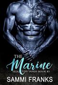 The Marine (Seductive Sands #3) by Sammi Franks