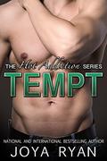 Tempt (A Hot Addiction Novel #2) by Joya Ryan