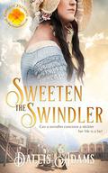 Sweeten The Swindler (Brides of Blessings #5) by Dallis Adams