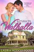 Return to Walhalla by Laura Hodges Poole
