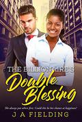 The Billionaires Double Blessing (BWWM Romance #1) by J A Fielding