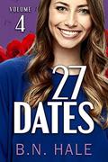 27 Dates: The Magic Date (The Dating Challenge #4) by B.N. Hale