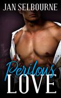 Perilous Love by Jan Selbourne