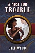 A Nose For Trouble by Harley Easton