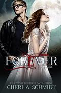 Forever: The Original (The Fateful Vampire Trilogy #3) by Cheri Schmidt