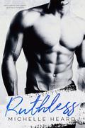 Ruthless by Michelle Heard