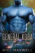General Koba: The Force Series: Book 1 by Kasmit Covers
