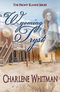 Wyoming Tryst (The Front Range #6) by Charlene Whitman