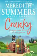 Cranky Campground Crush (Sweet Mountain Billionaires #1) by Jill Snow