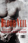 Blood Veil (Mission #2) by Megan Erickson