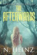 The Afterwards (The Rosewood #1) by N. Heinz