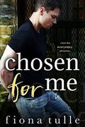 Chosen For Me by Fiona Tulle