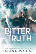 Bitter Truth (Twisted Hearts Duet #2) by Lauren K. McKellar