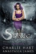 Their Shade: Daughters of Olympus by Charlie Hart