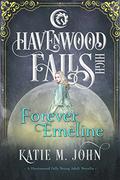 Forever Emeline:  (A Havenwood Falls High Novella) by Katie M. John