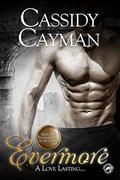 Evermore (Knight Everlasting #3) by Cassidy Cayman