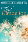 The Dandelion by M. Leighton